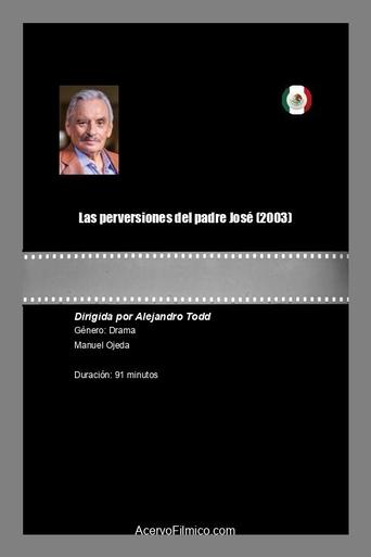 Poster of Las perversiones del padre José