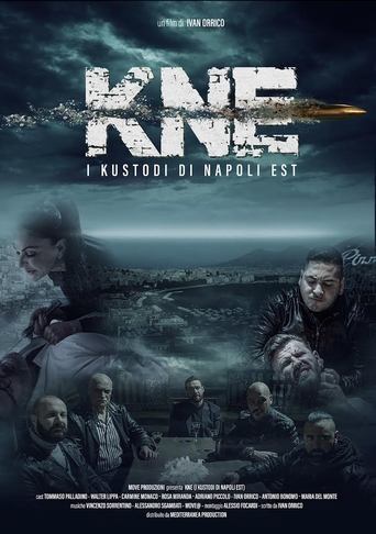 Poster of KNE - I Kustodi di Napoli Est