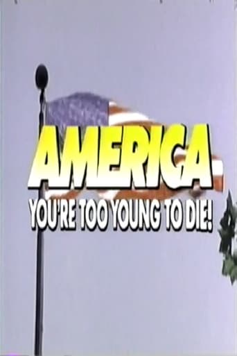 Poster of America, You're Too Young to Die