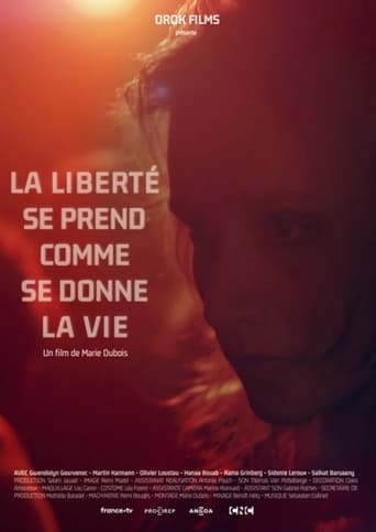 Poster of La liberté se prend comme se donne la vie