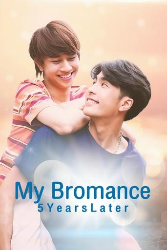 Poster of My Bromance 2: 5 Years Later