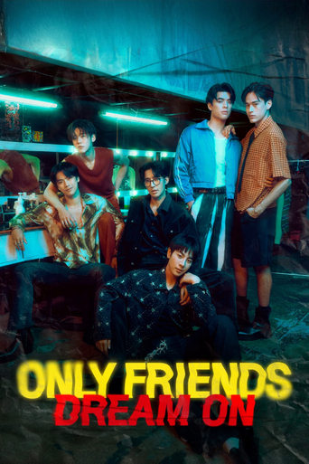 Poster of Only Friends: Dream On