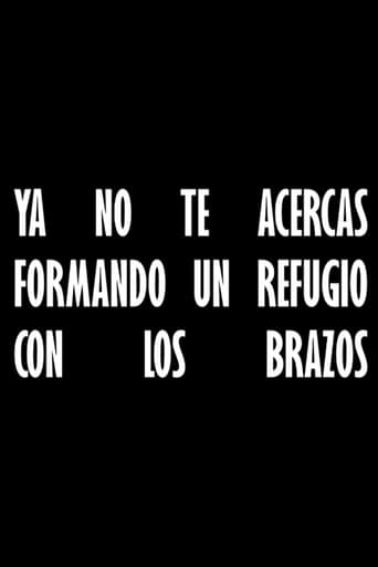 Poster of Ya no te acercas formando un refugio con los brazos