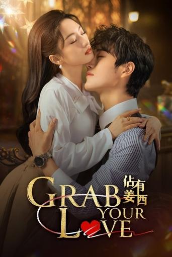 Poster of Grab Your Love