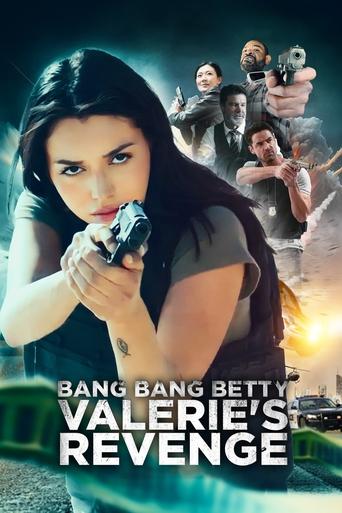 Poster of Bang Bang Betty: Valerie's Revenge