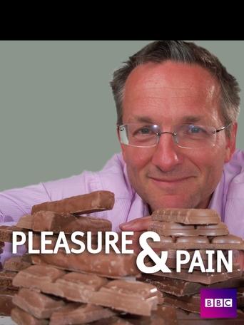 Poster of Pleasure and Pain with Michael Mosley