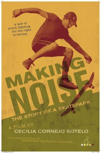 Poster of Making Noise ~ The Story of a Skatepark