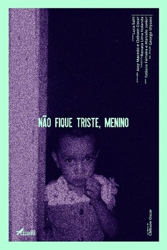 Poster of Não Fique Triste, Menino