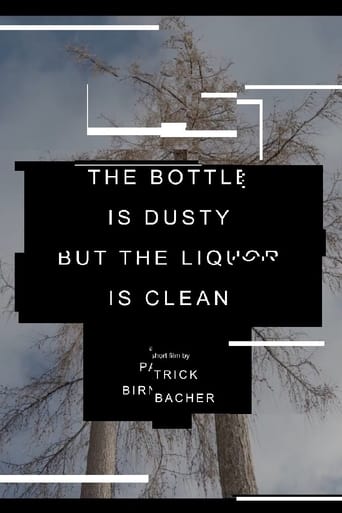 Poster of The Bottle is Dusty But The Liquor is Clean