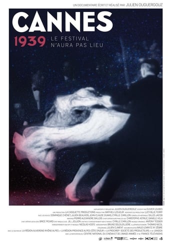 Poster of Cannes 1939, le festival n'aura pas lieu