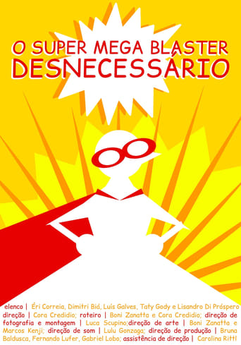 Poster of O Super Mega Bláster Desnecessário