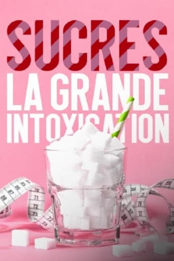 Poster of Sucres, la grande intoxication