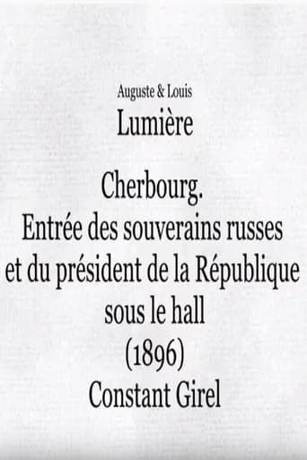 Poster of Cherbourg: Entrée des souverains russes et du président de la République sous le hall