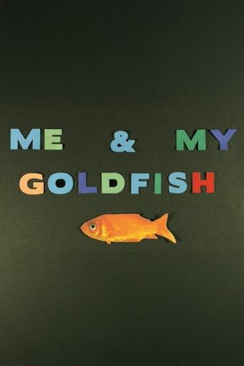 Poster of Me & My Goldfish