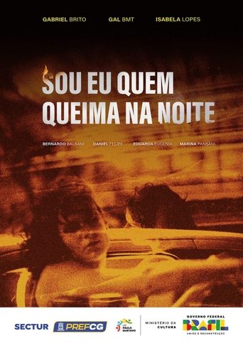 Poster of Sou Eu Quem Queima na Noite