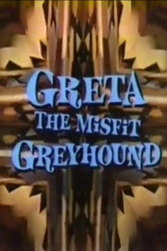 Poster of Greta, the Misfit Greyhound