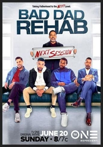 Poster of Bad Dad Rehab: The Next Session