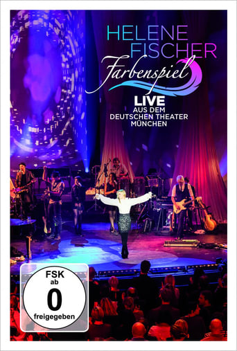 Poster of Helene Fischer - Farbenspiel Live aus München