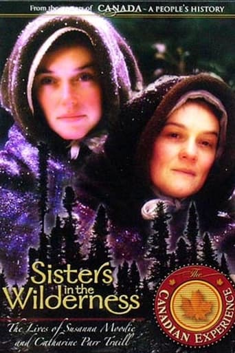 Poster of Sisters in the Wilderness: The Lives of Susanna Moodie and Catharine Parr Traill