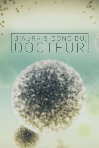 Poster of J'aurais donc dû, docteur!