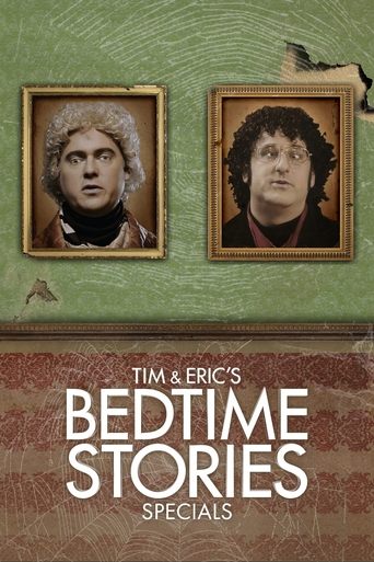 Portrait for Tim and Eric's Bedtime Stories - Specials