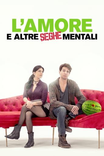 Poster of L’amore e altre seghe mentali