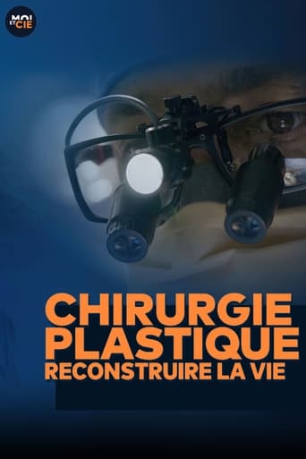 Poster of Chirurgie plastique : reconstruire la vie