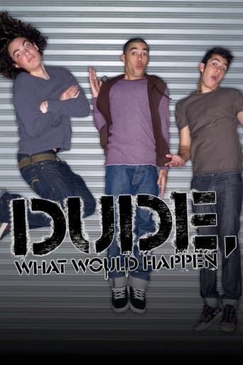 Poster of Dude, What Would Happen