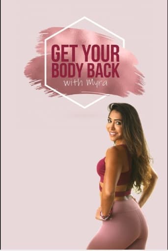 Poster of Get Your Body Back: One Hour Yoga with Myra Shaikh