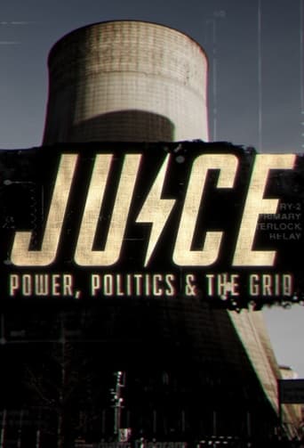 Poster of Juice: Power, Politics & The Grid