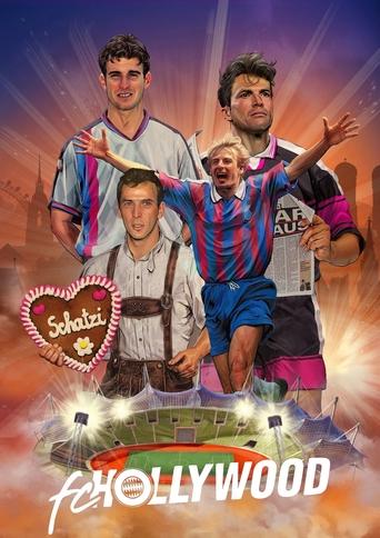 Poster of FC Hollywood - Der FC Bayern und die verrückten 90er