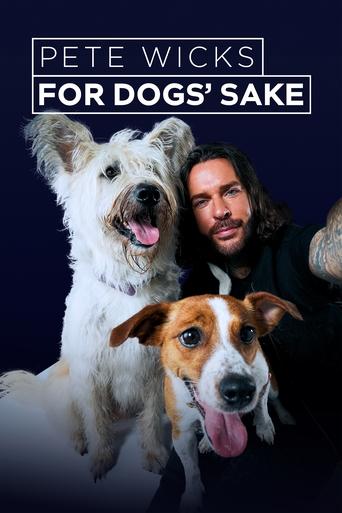 Poster of Pete Wicks: For Dogs’ Sake