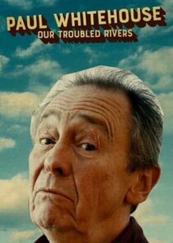 Poster of Paul Whitehouse: Our Troubled Rivers