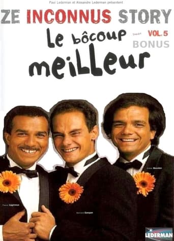 Poster of Les Inconnus - Ze Inconnus Story - Le bôcoup meilleur (Vol. 5) - Bonus