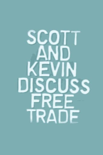 Poster of Scott and Kevin Discuss Free Trade