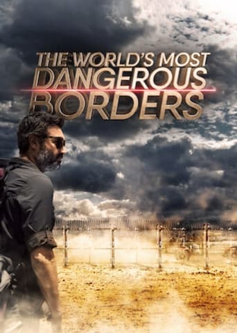 Poster of The Worlds Most Dangerous Borders