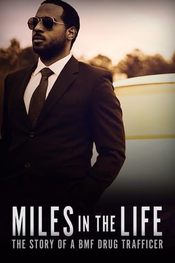 Poster of Miles in the Life: The Story of a BMF Drug Trafficker