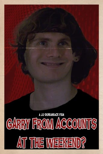 Poster of Garry from Accounts at the Weekend?