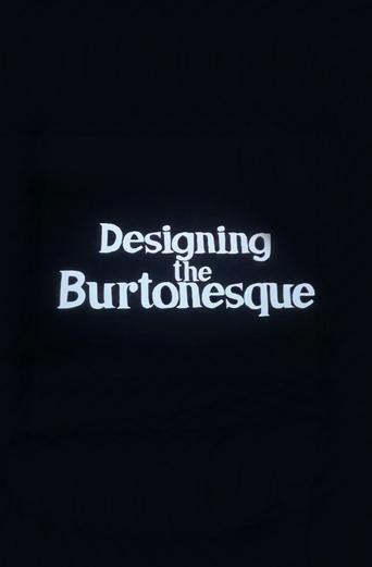 Poster of Designing the Burtonesque