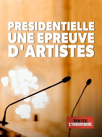 Poster of Présidentielle, une épreuve d'artistes