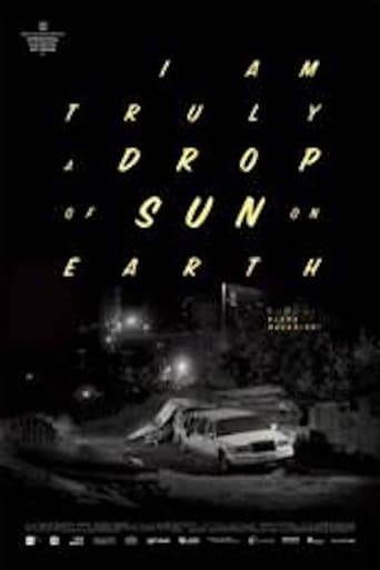 Poster of I Am Truly a Drop of Sun on Earth