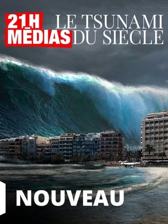 Poster of 21H Médias Le Tsunami Du Siècle