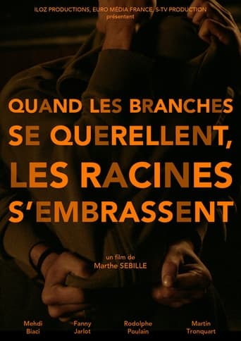 Poster of Quand les branches se querellent, les racines s’embrassent