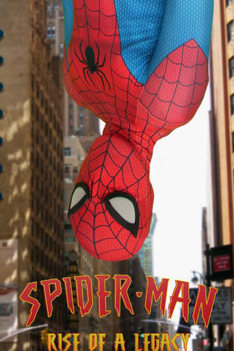 Poster of Spider-Man: Rise of a Legacy