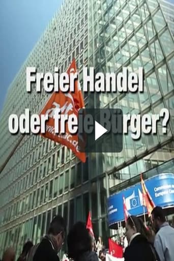 Poster of TTIP - Freier Handel oder freie Bürger?