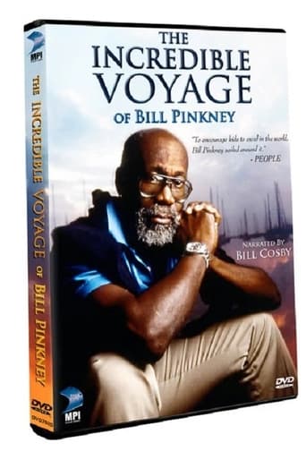 Poster of The Incredible Voyage of Bill Pinkney