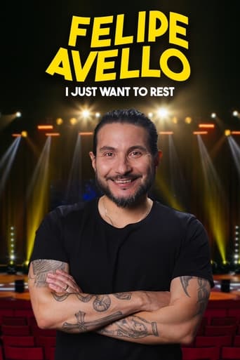 Poster of Felipe Avello: I just want to rest