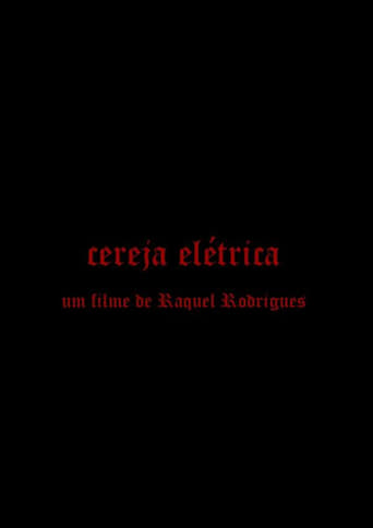 Poster of Cereja Elétrica