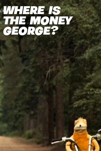 Poster of Where Is the Money George?