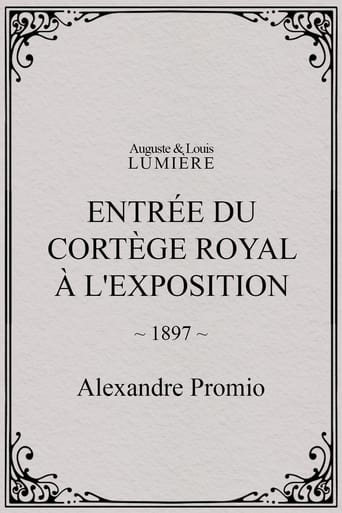 Poster of Entrée du cortège royal à l'Exposition